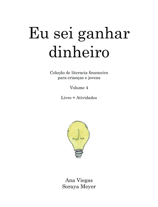 Eu sei ganhar dinheiro | Livro 4 | Coleção de literacia financeira para crianças e jovens