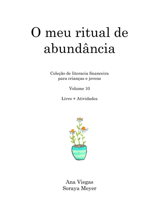 O meu ritual de abundância | Livro 10 | Coleção de literacia financeira para crianças e jovens