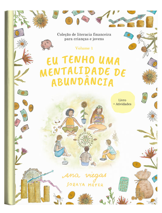 Eu tenho uma mentalidade de abundância | Livro 1 | Coleção de literacia financeira para crianças e jovens