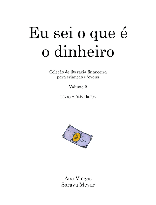 Eu sei o que é o dinheiro | Livro 2 | Coleção de literacia financeira para crianças e jovens