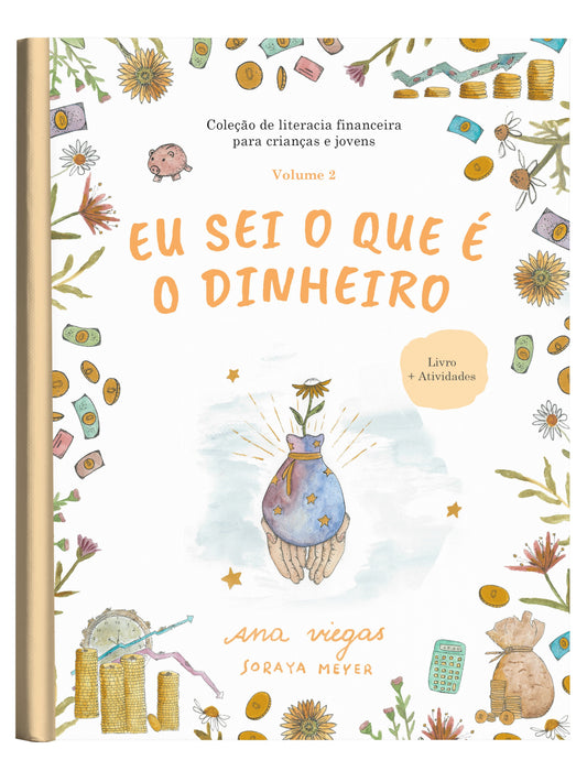 Eu sei o que é o dinheiro | Livro 2 | Coleção de literacia financeira para crianças e jovens