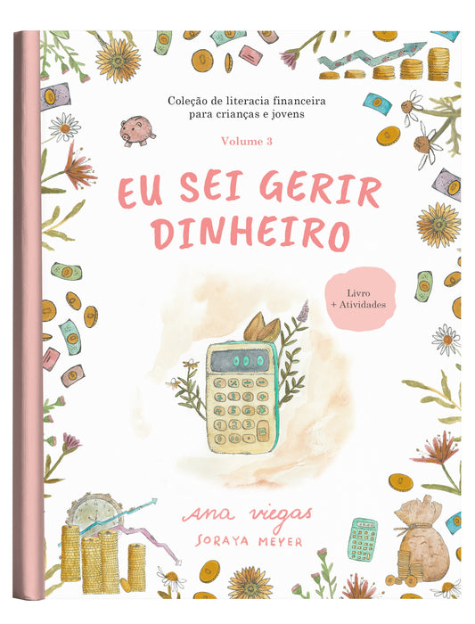 Eu sei gerir dinheiro | Livro 3 | Coleção de literacia financeira para crianças e jovens
