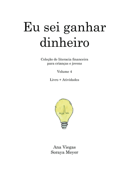 Eu sei ganhar dinheiro | Livro 4 | Coleção de literacia financeira para crianças e jovens