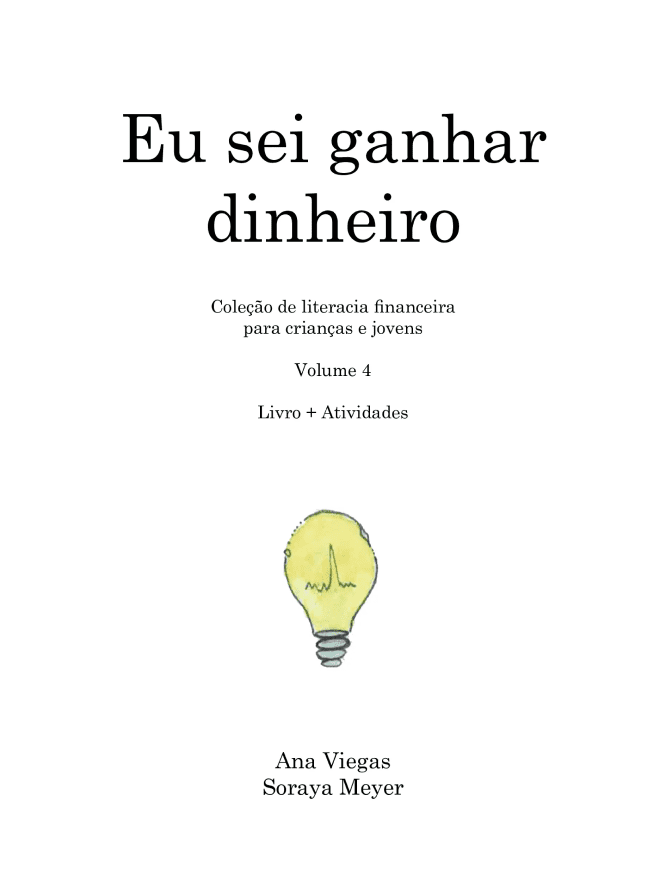 Eu sei ganhar dinheiro | Livro 4 | Coleção de literacia financeira para crianças e jovens