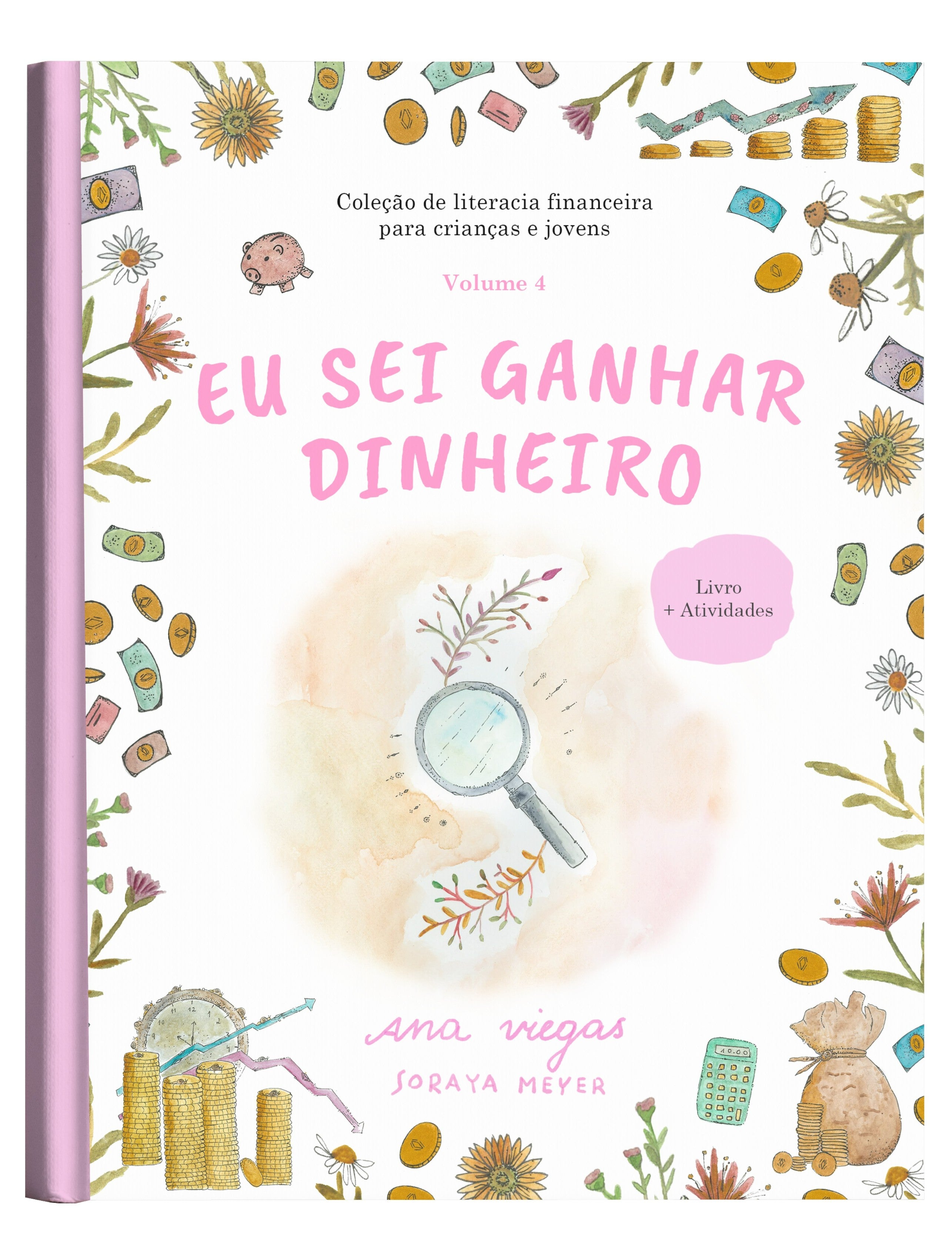Eu sei ganhar dinheiro | Livro 4 | Coleção de literacia financeira para crianças e jovens