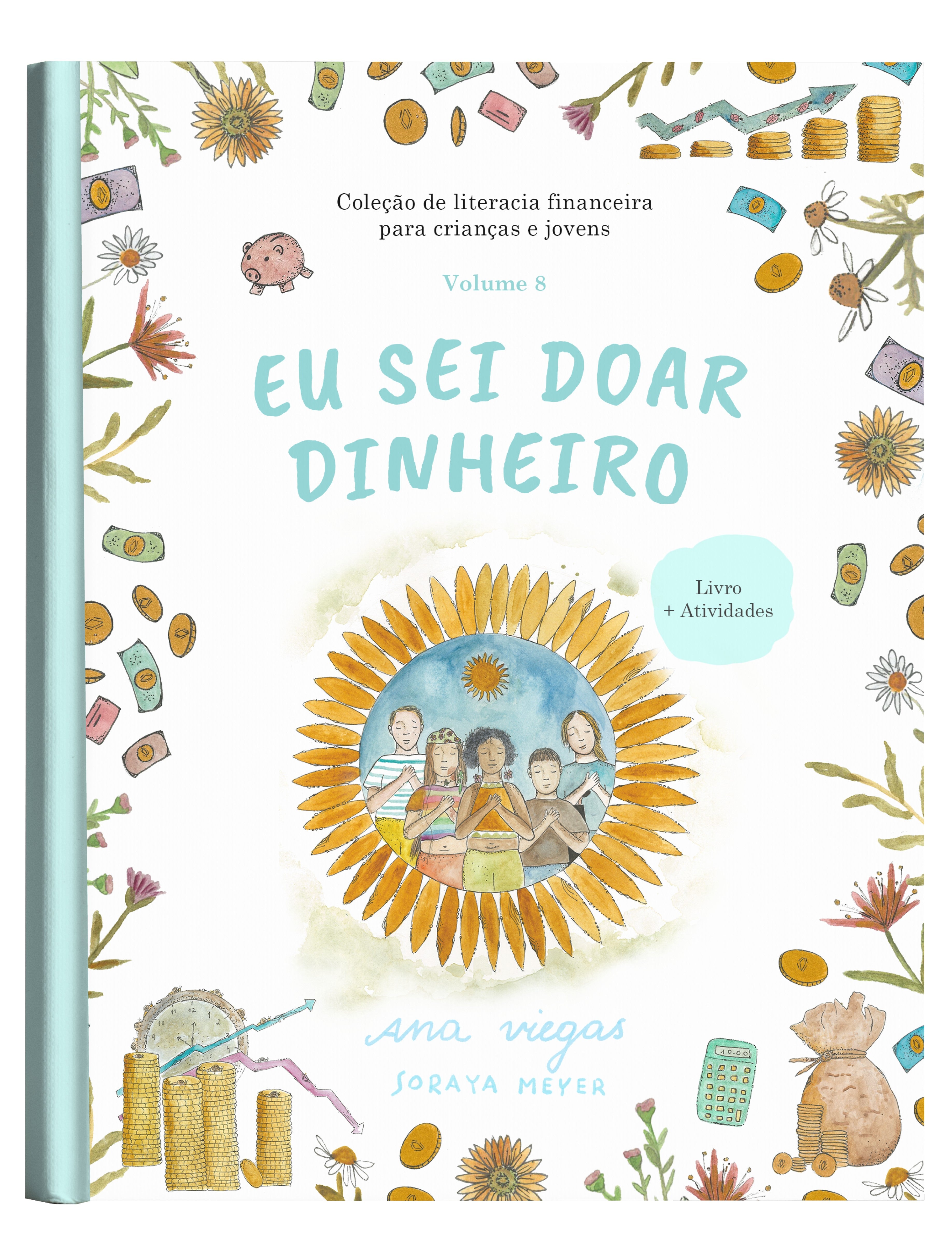 Eu sei doar dinheiro | Livro 8 | Coleção de literacia financeira para crianças e jovens